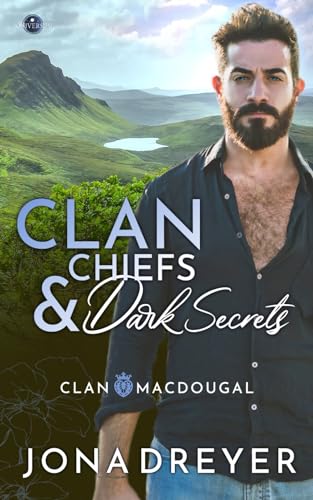 Clan Chiefs & Dark Secrets (Clan MacDougal) von Independently published